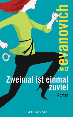 Zweimal ist einmal zuviel: Roman