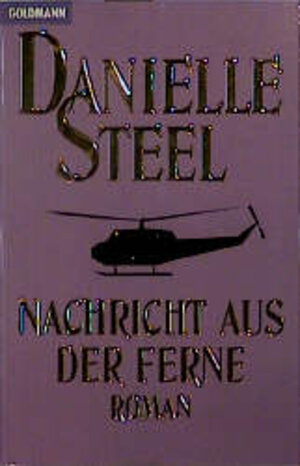 Buchcover Nachricht aus der Ferne | Danielle Steel | EAN 9783442430376 | ISBN 3-442-43037-2 | ISBN 978-3-442-43037-6
