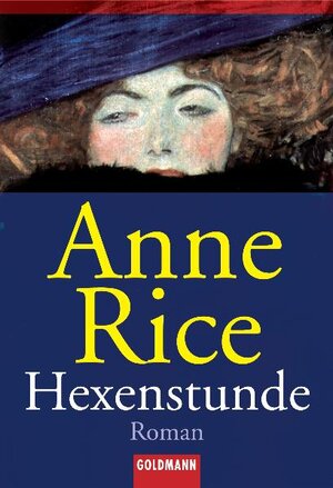 Buchcover Die Hexen-Trilogie / Hexenstunde | Anne Rice | EAN 9783442431939 | ISBN 3-442-43193-X | ISBN 978-3-442-43193-9