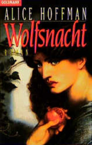 Buchcover Wolfsnacht | Alice Hoffman | EAN 9783442433735 | ISBN 3-442-43373-8 | ISBN 978-3-442-43373-5