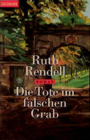 Buchcover Die Tote im falschen Grab | Ruth Rendell | EAN 9783442435807 | ISBN 3-442-43580-3 | ISBN 978-3-442-43580-7