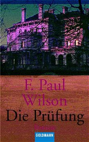 Buchcover Die Prüfung | F Paul Wilson | EAN 9783442435838 | ISBN 3-442-43583-8 | ISBN 978-3-442-43583-8