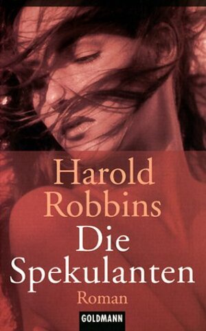 Buchcover Die Spekulanten | Harold Robbins | EAN 9783442435968 | ISBN 3-442-43596-X | ISBN 978-3-442-43596-8