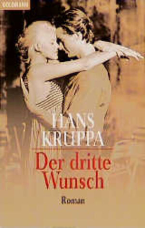 Buchcover Der dritte Wunsch | Hans Kruppa | EAN 9783442437511 | ISBN 3-442-43751-2 | ISBN 978-3-442-43751-1