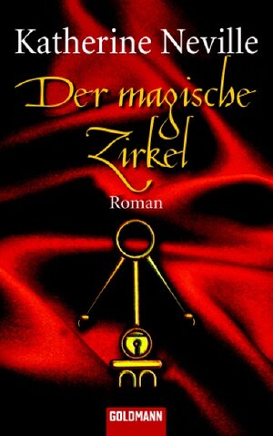 Buchcover Der magische Zirkel | Katherine Neville | EAN 9783442438242 | ISBN 3-442-43824-1 | ISBN 978-3-442-43824-2