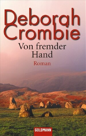 Buchcover Von fremder Hand | Deborah Crombie | EAN 9783442442003 | ISBN 3-442-44200-1 | ISBN 978-3-442-44200-3