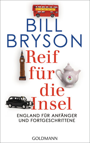 Buchcover Reif für die Insel | Bill Bryson | EAN 9783442442799 | ISBN 3-442-44279-6 | ISBN 978-3-442-44279-9