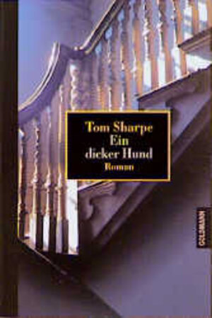 Buchcover Ein dicker Hund | Tom Sharpe | EAN 9783442444991 | ISBN 3-442-44499-3 | ISBN 978-3-442-44499-1