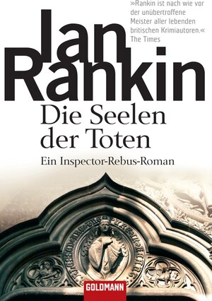 Die Seelen der Toten: der 10. Fall für Inspector Rebus: Ein Inspector-Rebus-Roman