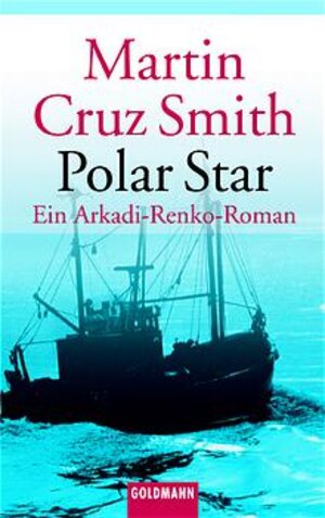 Polar Star. Ein Arkadi-Renko-Roman