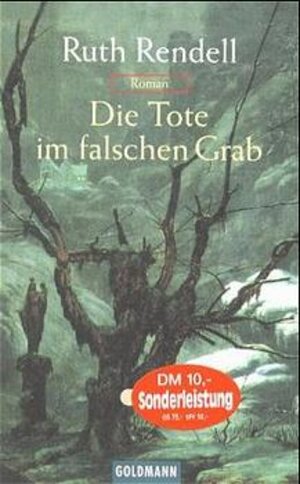 Buchcover Die Tote im falschen Grab | Ruth Rendell | EAN 9783442447695 | ISBN 3-442-44769-0 | ISBN 978-3-442-44769-5