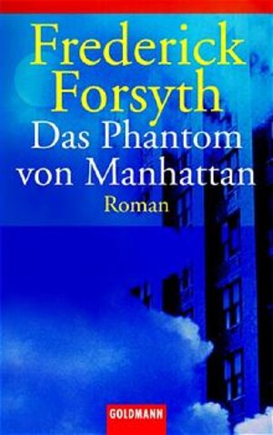 Buchcover Das Phantom von Manhattan | Frederick Forsyth | EAN 9783442450039 | ISBN 3-442-45003-9 | ISBN 978-3-442-45003-9