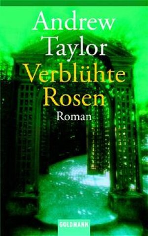 Verblühte Rosen: Roman