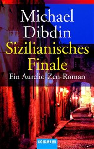 Sizilianisches Finale: Ein Aurelio-Zen-Roman