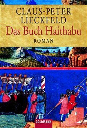 Das Buch Haithabu. Die Aufzeichnungen eines Mönchs aus der Wikingerzeit.