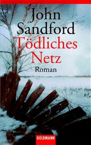 Buchcover Tödliches Netz | John Sandford | EAN 9783442452101 | ISBN 3-442-45210-4 | ISBN 978-3-442-45210-1