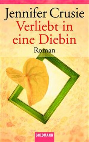 Verliebt in eine Diebin: Roman