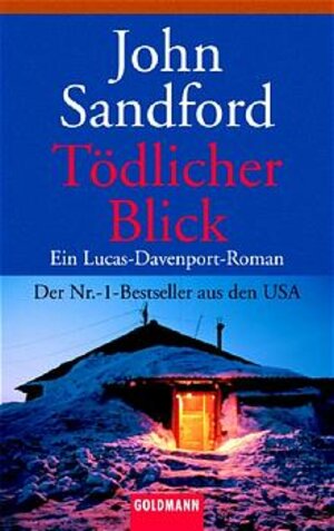 Tödlicher Blick: Ein Lucas-Davenport-Roman