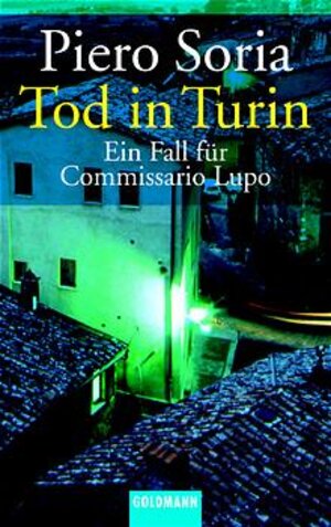 Tod in Turin. Ein Fall für Commissario Lupo.