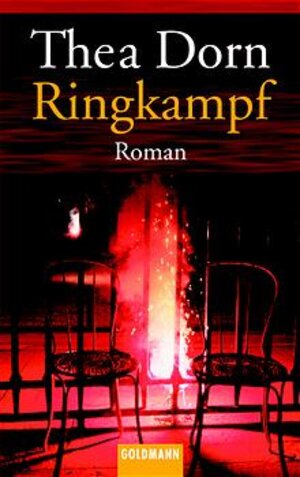 Buchcover Ringkampf | Thea Dorn | EAN 9783442454044 | ISBN 3-442-45404-2 | ISBN 978-3-442-45404-4