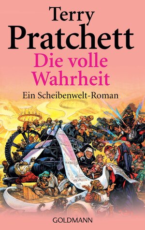 Die volle Wahrheit: ein Roman von der bizarren Scheibenwelt