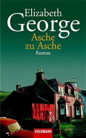 Buchcover Asche zu Asche | Elizabeth George | EAN 9783442454860 | ISBN 3-442-45486-7 | ISBN 978-3-442-45486-0