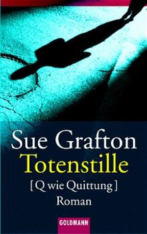 Buchcover Totenstille [Q wie Quittung] | Sue Grafton | EAN 9783442455041 | ISBN 3-442-45504-9 | ISBN 978-3-442-45504-1