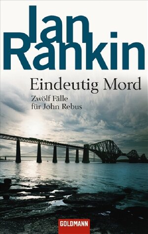 Buchcover Eindeutig Mord | Ian Rankin | EAN 9783442456048 | ISBN 3-442-45604-5 | ISBN 978-3-442-45604-8