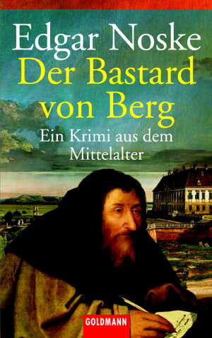 Buchcover Der Bastard von Berg | Edgar Noske | EAN 9783442456314 | ISBN 3-442-45631-2 | ISBN 978-3-442-45631-4