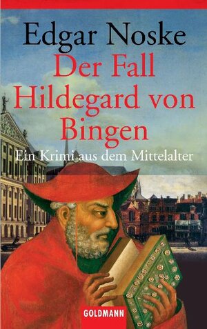 Buchcover Der Fall Hildegard von Bingen | Edgar Noske | EAN 9783442456963 | ISBN 3-442-45696-7 | ISBN 978-3-442-45696-3