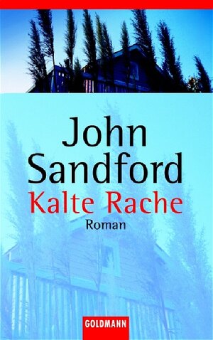 Buchcover Kalte Rache | John Sandford | EAN 9783442457922 | ISBN 3-442-45792-0 | ISBN 978-3-442-45792-2