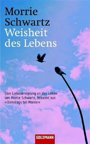 Weisheit des Lebens.