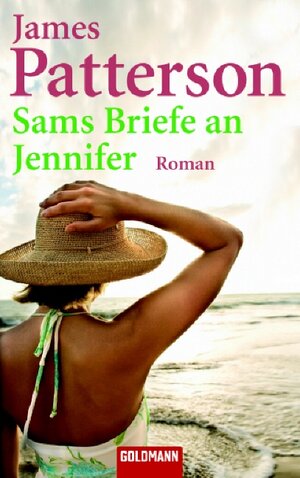 Buchcover Sams Briefe an Jennifer | James Patterson | EAN 9783442459087 | ISBN 3-442-45908-7 | ISBN 978-3-442-45908-7