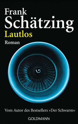 Buchcover Lautlos | Frank Schätzing | EAN 9783442459223 | ISBN 3-442-45922-2 | ISBN 978-3-442-45922-3