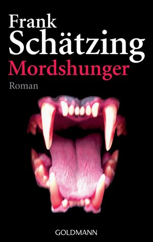 Buchcover Mordshunger | Frank Schätzing | EAN 9783442459247 | ISBN 3-442-45924-9 | ISBN 978-3-442-45924-7