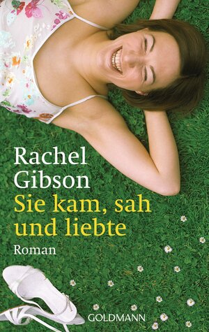 Buchcover Sie kam, sah und liebte | Rachel Gibson | EAN 9783442459643 | ISBN 3-442-45964-8 | ISBN 978-3-442-45964-3