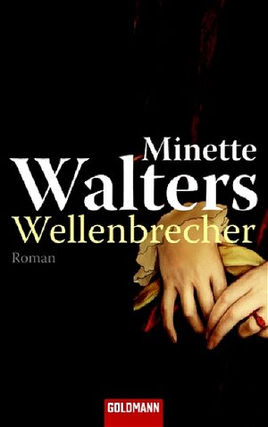 Buchcover Wellenbrecher | Minette Walters | EAN 9783442459742 | ISBN 3-442-45974-5 | ISBN 978-3-442-45974-2
