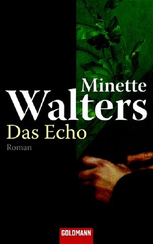 Buchcover Das Echo | Minette Walters | EAN 9783442459759 | ISBN 3-442-45975-3 | ISBN 978-3-442-45975-9