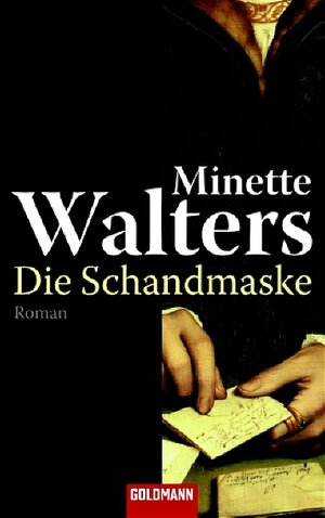 Buchcover Die Schandmaske | Minette Walters | EAN 9783442459773 | ISBN 3-442-45977-X | ISBN 978-3-442-45977-3
