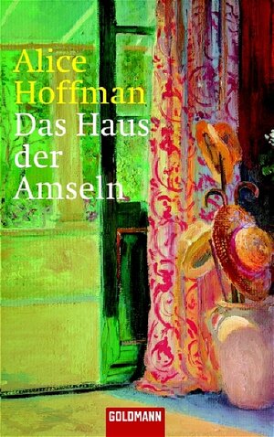 Buchcover Das Haus der Amseln | Alice Hoffman | EAN 9783442460137 | ISBN 3-442-46013-1 | ISBN 978-3-442-46013-7