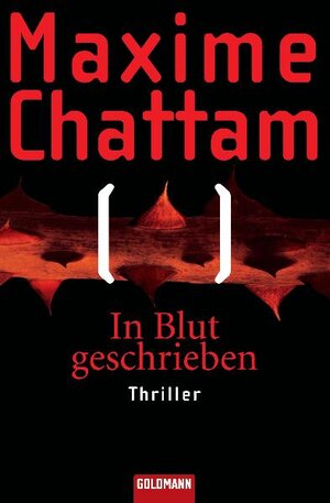 Buchcover In Blut geschrieben | Maxime Chattam | EAN 9783442460557 | ISBN 3-442-46055-7 | ISBN 978-3-442-46055-7