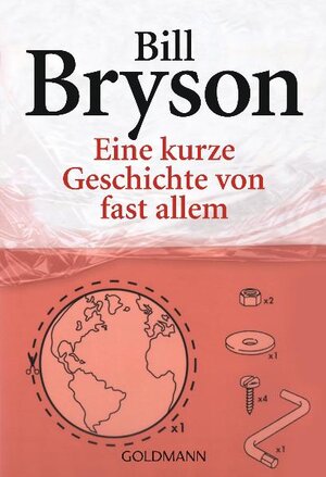 Buchcover Eine kurze Geschichte von fast allem | Bill Bryson | EAN 9783442460717 | ISBN 3-442-46071-9 | ISBN 978-3-442-46071-7