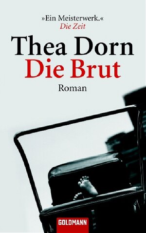 Buchcover Die Brut | Thea Dorn | EAN 9783442460793 | ISBN 3-442-46079-4 | ISBN 978-3-442-46079-3