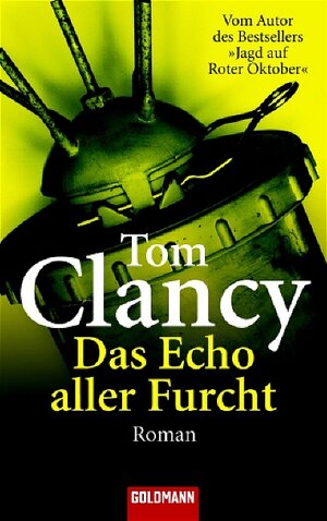 Das Echo aller Furcht: Roman