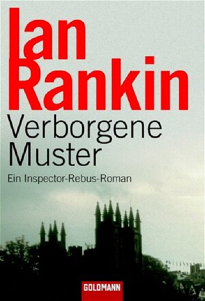 Verborgene Muster: Ein Inspector-Rebus-Roman