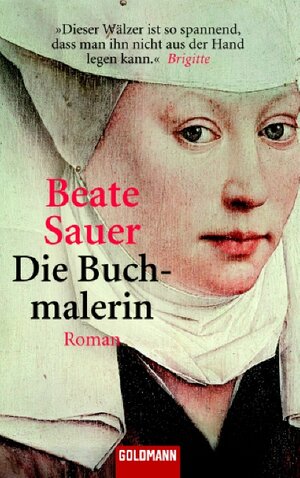 Buchcover Die Buchmalerin | Beate Sauer | EAN 9783442461783 | ISBN 3-442-46178-2 | ISBN 978-3-442-46178-3