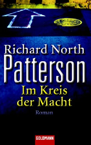 Buchcover Im Kreis der Macht | Richard N Patterson | EAN 9783442461790 | ISBN 3-442-46179-0 | ISBN 978-3-442-46179-0