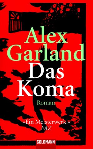 Buchcover Das Koma | Alex Garland | EAN 9783442462001 | ISBN 3-442-46200-2 | ISBN 978-3-442-46200-1