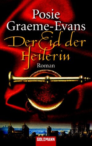 Der Eid der Heilerin: Roman