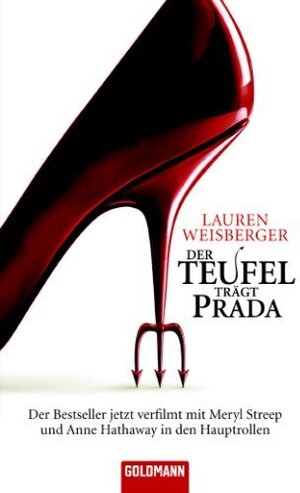Buchcover Der Teufel trägt Prada | Lauren Weisberger | EAN 9783442463411 | ISBN 3-442-46341-6 | ISBN 978-3-442-46341-1